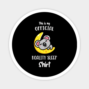 This Is My Official Koality Sleep Shirt Koala Fun Magnet